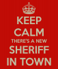 keep-calm-there-s-a-new-sheriff-in-town-2.png