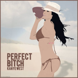 kanye_west___perfect_bitch_by_smcveigh92-d5ayh2j.jpg
